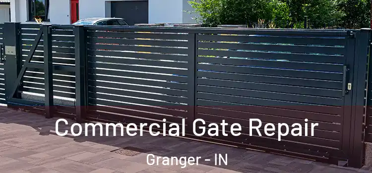 Commercial Gate Repair Granger - IN