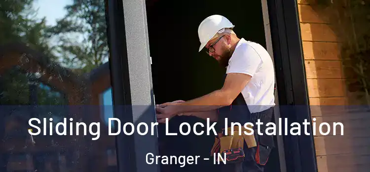 Sliding Door Lock Installation Granger - IN