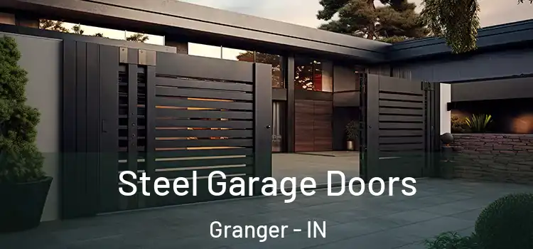Steel Garage Doors Granger - IN